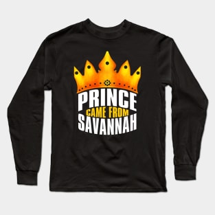 Prince Came From Savannah, Savannah Georgia Long Sleeve T-Shirt